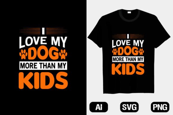 I Love My Dog More Than My Kids