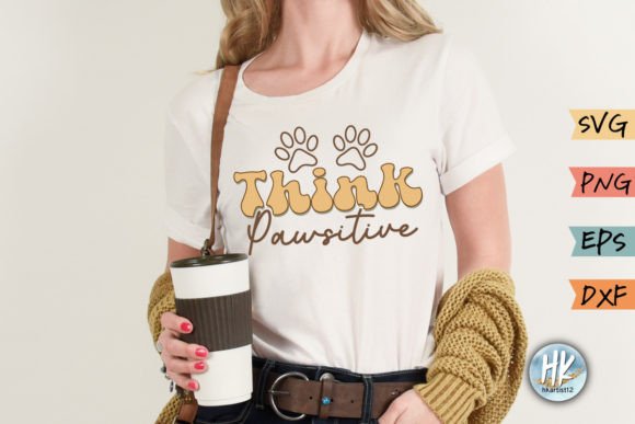 Think Pawsitive Funny Retro SVG