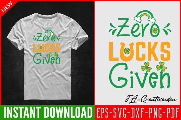 Zero Lucks Given Svg T-shirt Design